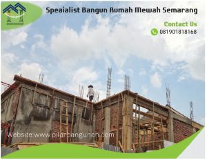 Bangun Rumah Mewah Semarang